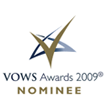 VOWS AWARDS 2009 NOMINEE